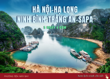 HÀ NỘI – HẠ LONG - NINH BÌNH - TRÀNG AN - SAPA