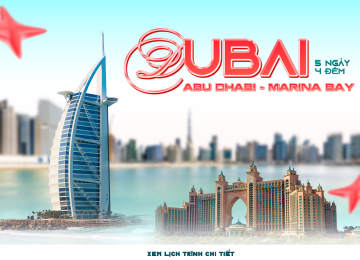 TOUR DUBAI 5N4D: DUBAI – ABU DHABI